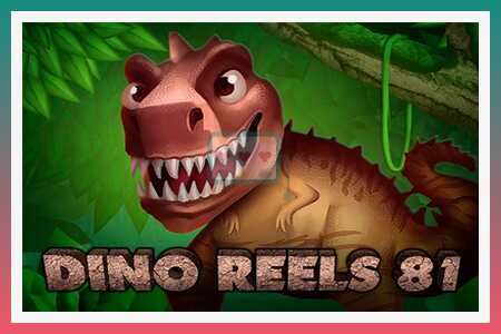 آلة القمار Dino Reels 81