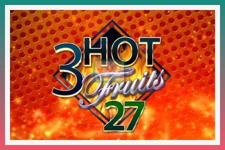 Игровой автомат 3 Hot Fruits 27