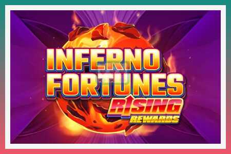 Hrací automat Inferno Fortunes: Rising Rewards