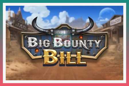 ස්ලොට් යන්ත්රය Big Bounty Bill