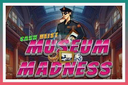 Machine à sous Cash Heist Museum Madness