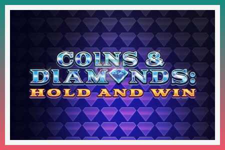 ස්ලොට් යන්ත්රය Coins & Diamonds: Hold and Win