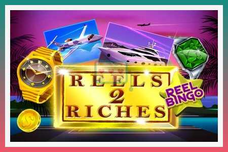 Игровой автомат Reels 2 Riches with Reel Bingo