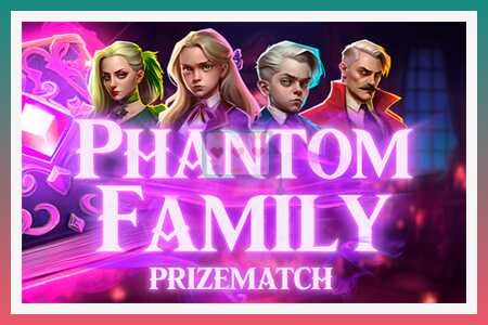 מכונת מזל Phantom Family PrizeMatch