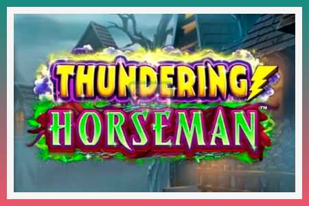 Tragaperras Thundering Horseman