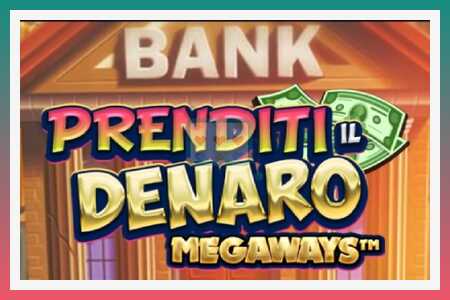 老虎机 Prenditi il Denaro Megaways