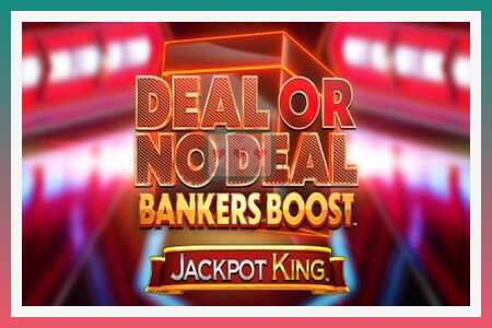 Игровой автомат Deal or No Deal Bankers Boost Jackpot King