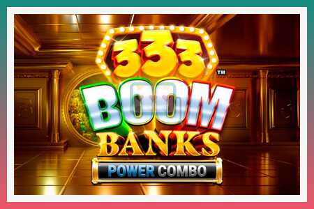 Слот машина 333 Boom Banks Power Combo