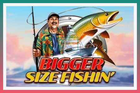 Slot makina Bigger Size Fishin