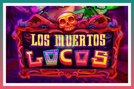 Mänguautomaat Los Muertos Locos