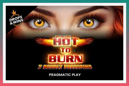 Spēļu automāts Hot to Burn - 7 Deadly Free Spins