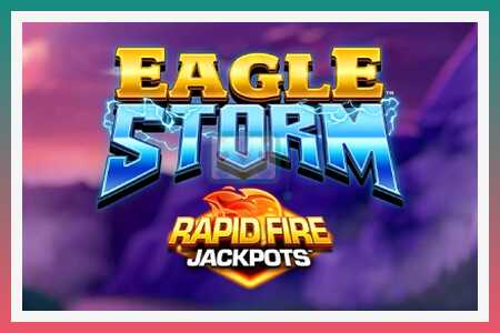 Slot machine Eagle Storm Rapid Fire Jackpots