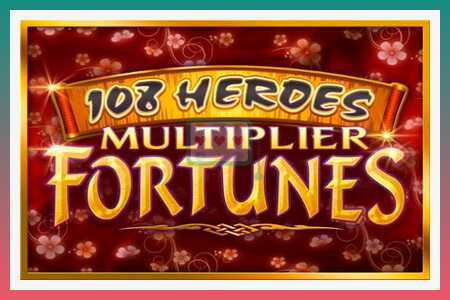 슬롯머신 108 Heroes Multiplier Fortunes