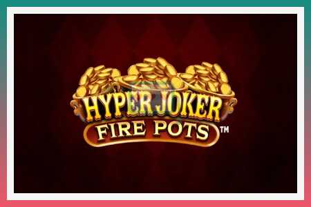 Automat Hyper Joker Fire Pots