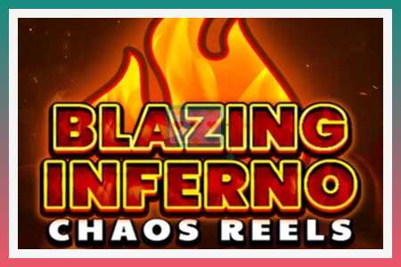 Hrací automat Blazing Inferno Chaos Reels