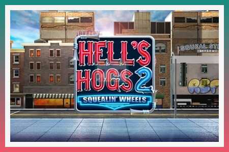 สล็อตแมชชีน Hell’s Hogs 2 – Squealin’ Wheels