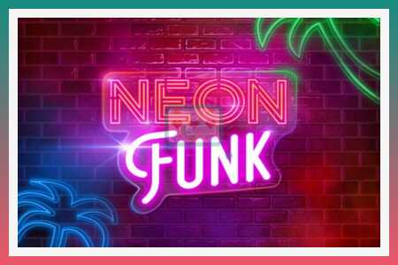 สล็อตแมชชีน Neon Funk