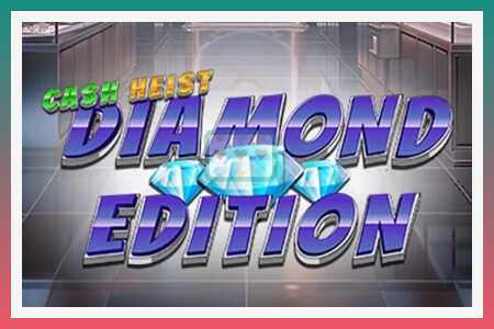 Spelautomat Cash Heist Diamond Edition