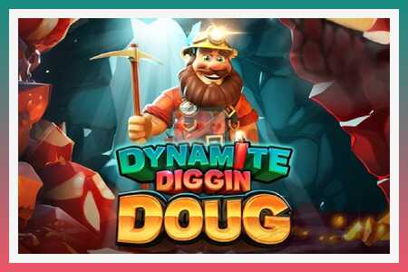 Spēļu automāts Dynamite Diggin Doug