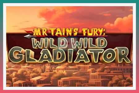 Automat Mr Tains Fury: Wild Wild Gladiator