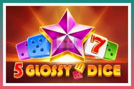 Mesin slot 5 Glossy Dice