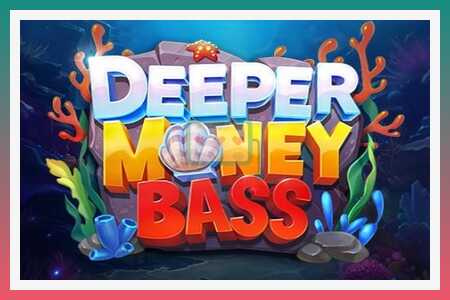 ස්ලොට් යන්ත්රය Deeper Money Bass