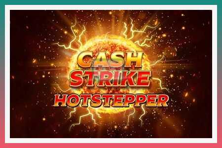 स्लॉट मशीन Cash Strike Hotstepper