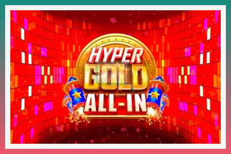 स्लॉट मशीन Hyper Gold All-In