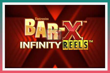 Слот машина Bar-X Infinity Reels