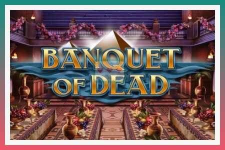 स्लॉट मशीन Banquet of Dead